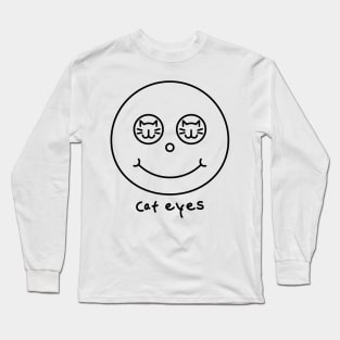 Cat Eyes Meow Eyes Kitty Eyes Long Sleeve T-Shirt